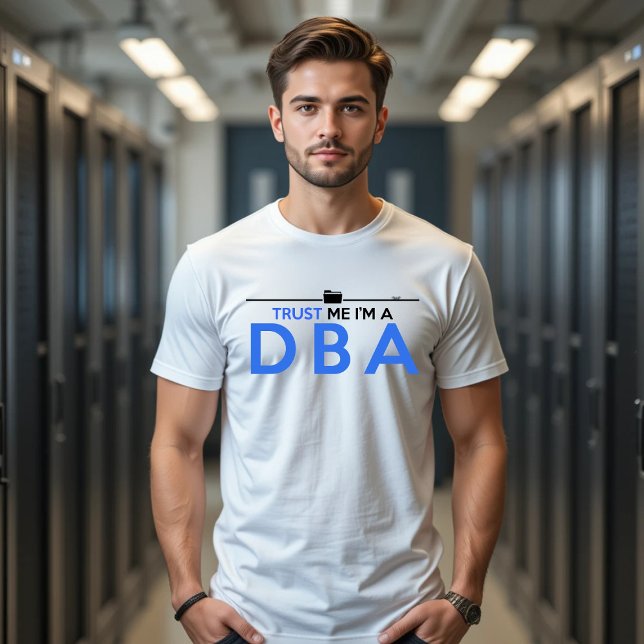 CAMISETA CONFIE EM MIM SOU ADMINISTRADOR DE BANCO DE DADOS  (Criador carregado)