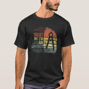 Camiseta Confie em mim, sou arquiteto, doa uma arquitetura