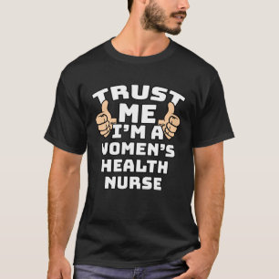 Camiseta Confie em mim, sou enfermeira de saúde feminina e
