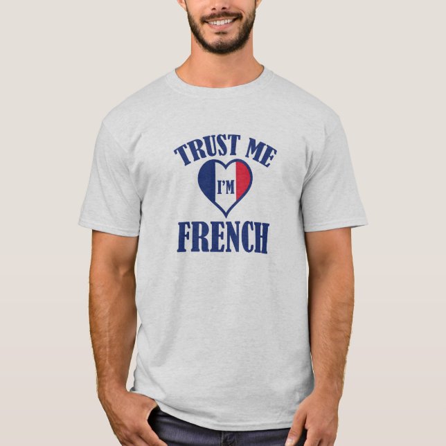 Camiseta Confie em mim, sou francês (Frente)