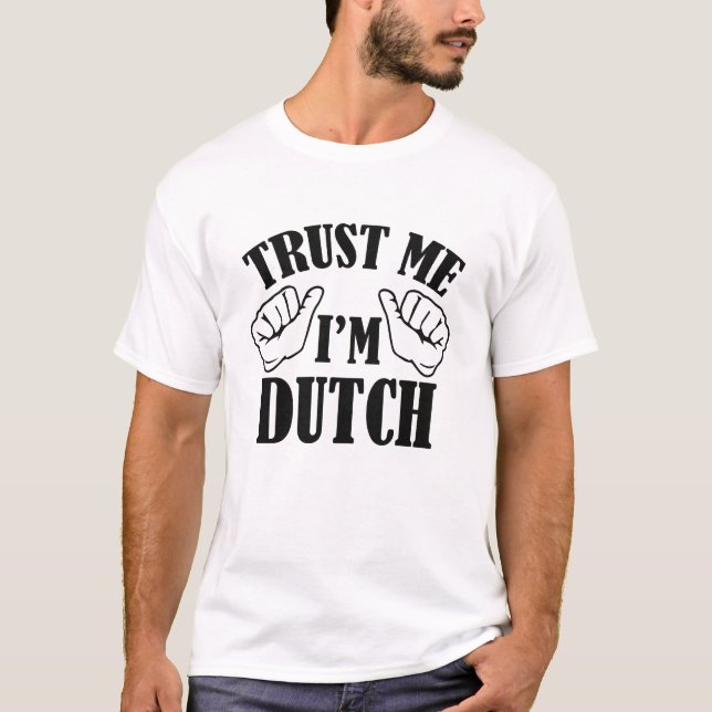 Camiseta Confie em mim, sou holandês (Frente)