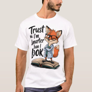 Camiseta Confie em mim sou mais inteligente do que parece F