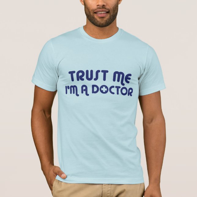 Camiseta Confie em mim, sou médico (Frente)