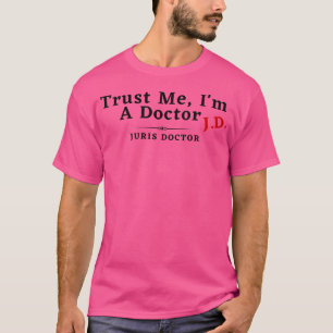 Camiseta Confie Em Mim Sou Médico Jd Juris Doutor