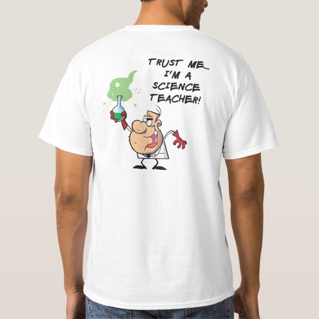 Camiseta Confie em mim. Sou professor de Ciência (Verso)