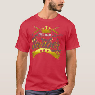 Camiseta Confie Em Mim Sou Um Barbeiro