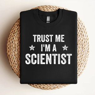 Camiseta Confie em mim, sou um cientista engraçado