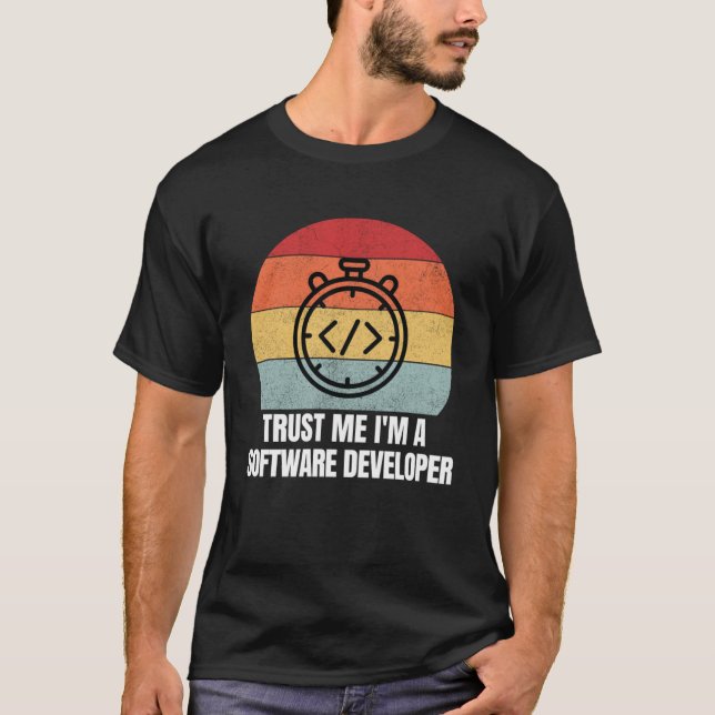 Camiseta Confie em mim sou um desenvolvedor de software Ret (Frente)