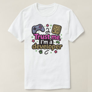 Camiseta Confie em mim, sou um desenvolvedor - Jogos e Codi