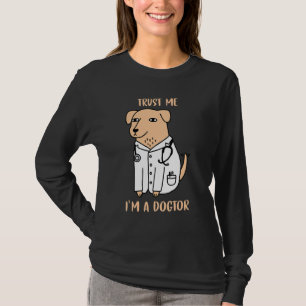 Camiseta Confie Em Mim, Sou Um Doger Engraçado Medicina Vet