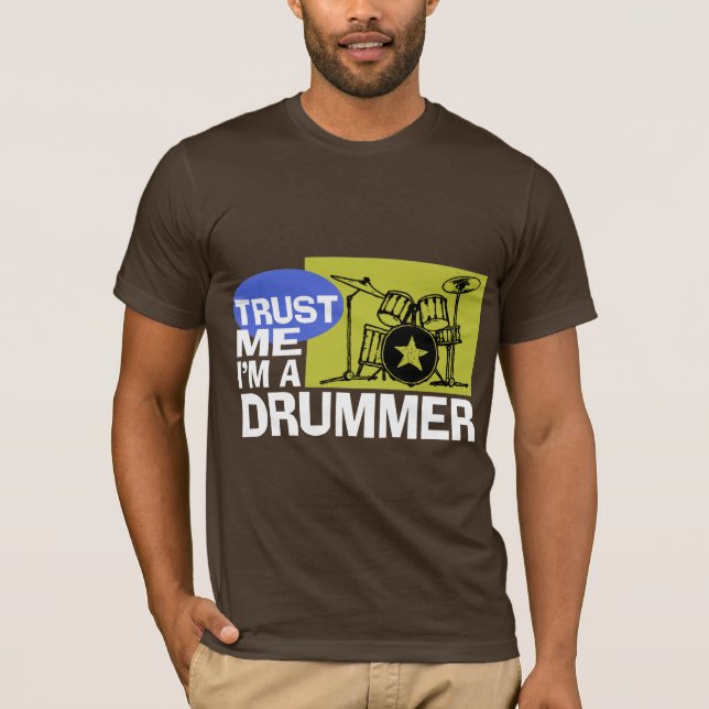 Camiseta Confie em mim, sou um Drummer (Frente)