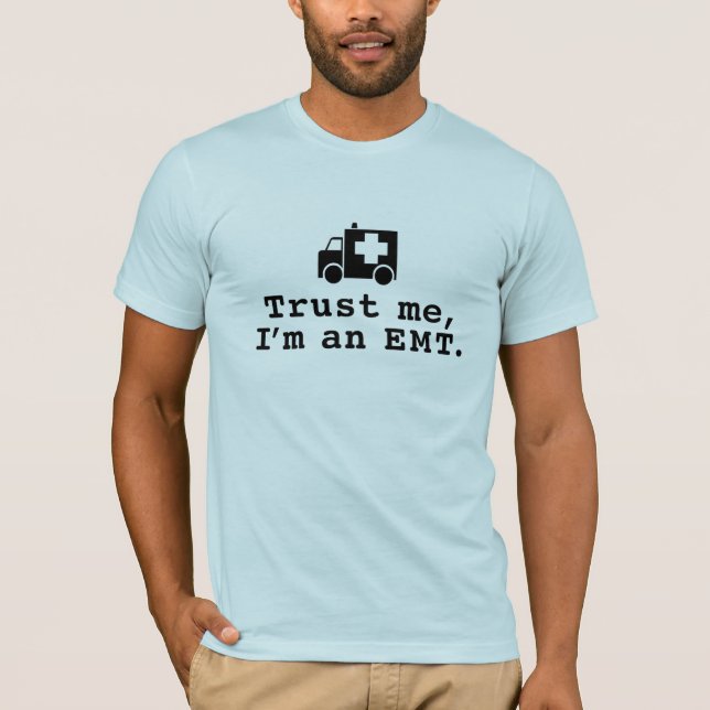 Camiseta Confie em mim, sou um EMT (Frente)