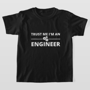 Camiseta Confie em mim, sou um Engenheiro