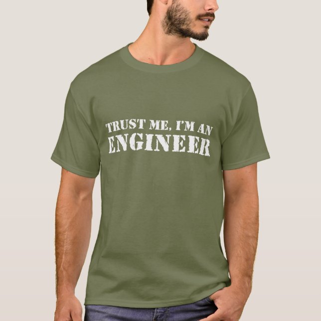 Camiseta Confie em mim, sou um Engenheiro (Frente)