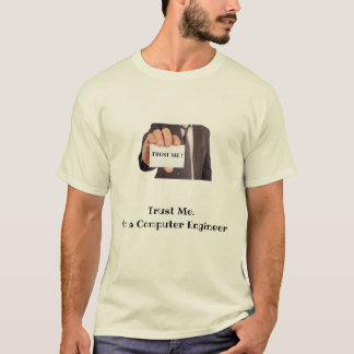 Camiseta Confie em mim. Sou um Engenheiro de computador