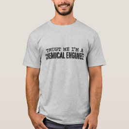 Camiseta Confie em mim, sou um Engenheiro químico
