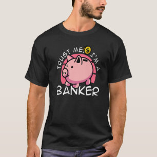 Camiseta Confie em mim, sou um funcionário do banco
