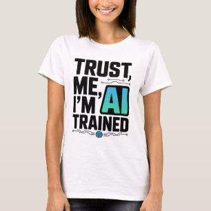 Camiseta Confie em mim, sou um Humor de Aprendizado de Máqu