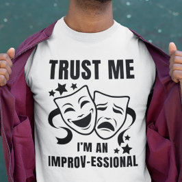 Camiseta Confie em mim, sou um IMPROV do Improv essional