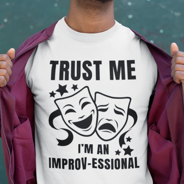 Camiseta Confie em mim, sou um IMPROV do Improv essional (Fun TRUST ME tee for anyone who loves improv. Great gift for comedians or funny friends.)
