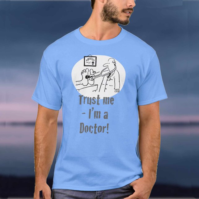 Camiseta Confie em mim - sou um médico (Criador carregado)