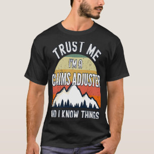Camiseta Confie em mim, sou um Regulador de Sinistros e sei