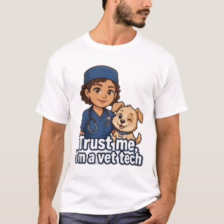 Camiseta Confie em Mim, Sou um Técnico Veterinário