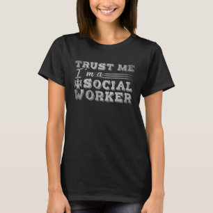 Camiseta Confie em mim sou um trabalhador social trabalhado