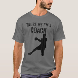 Camiseta Confie em mim, sou um treinador de handebol.