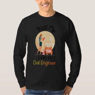 Camiseta Confie Em Mim Sou Uma Engenheira Civil Mulheres E