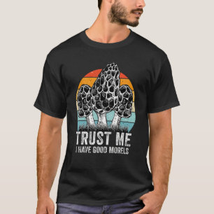 Camiseta Confie em Mim Tenho Bons Morels - cogumelos morels