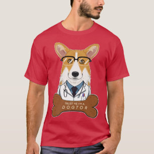 Camiseta Confie Em Mim Um Dogue I Veterinary I Funny Welsh