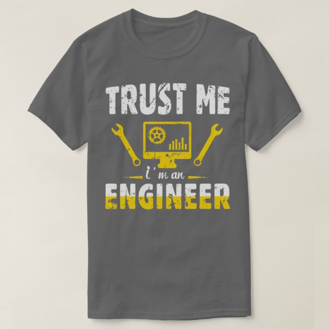Camiseta Confie em mim um Engenheiro 16 (Frente do Design)
