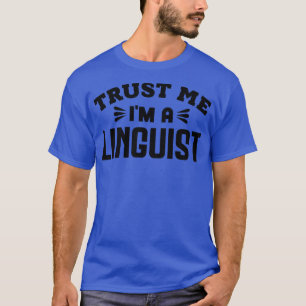 Camiseta Confie em mim um linguista 1