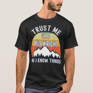 Camiseta Confie em mim um milwright e eu sei coisas