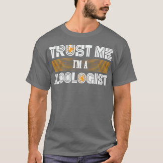 Camiseta Confie Em Mim Um Presente De Zoologia Funny Zoolog