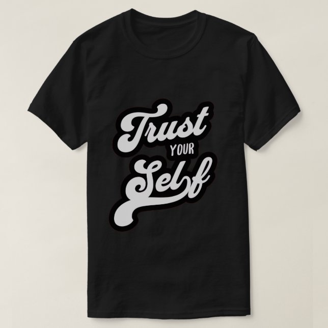 Camiseta Confie Em Si Mesmo (Frente do Design)