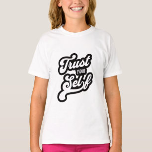 Camiseta Confie Em Si Mesmo