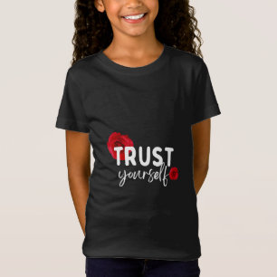 Camiseta Confie em si mesmo, T-Shirt
