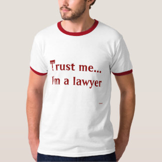 Camiseta Confie-me, mim são um advogado