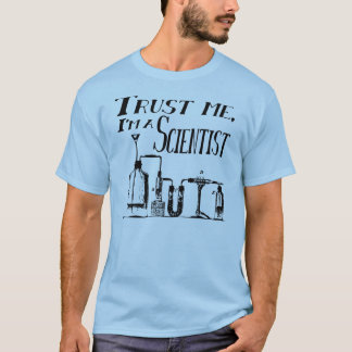Camiseta Confie-me, mim são um cientista
