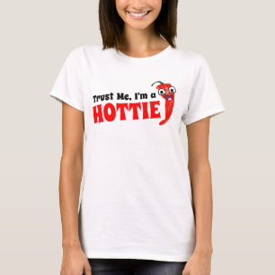 Camiseta Confie-me, mim são um Hottie
