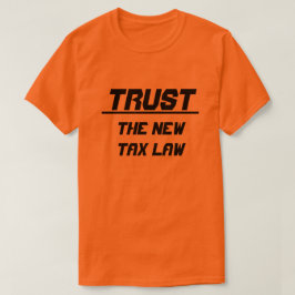Camiseta Confie na nova lei fiscal, laranja