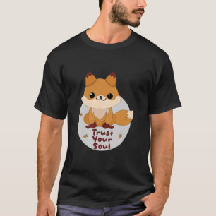 Camiseta Confie na sua alma, Kawaii, fofa doce engraçada e