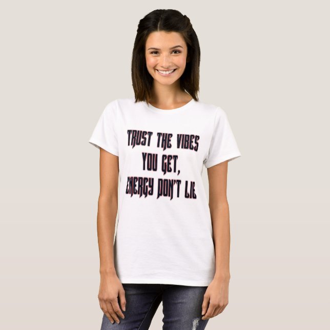 Camiseta Confie Nas Vibrações (Frente Completa)