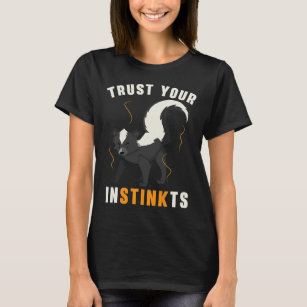 Camiseta Confie no seu instinto Wildlife Animal Skunk Whisp