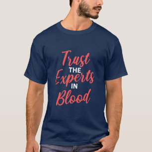 Camiseta Confie Nos Especialistas Em Flebotomia Sanguínea