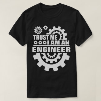 Camiseta Confie que eu mim é engenheiro