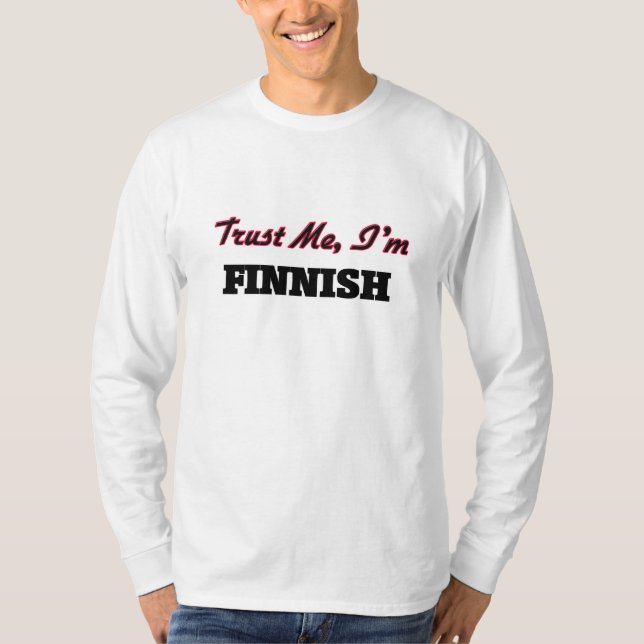 Camiseta Confie que eu mim é finlandês (Frente)