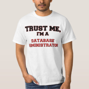 Camiseta Confie que eu mim é meu administrador de base de